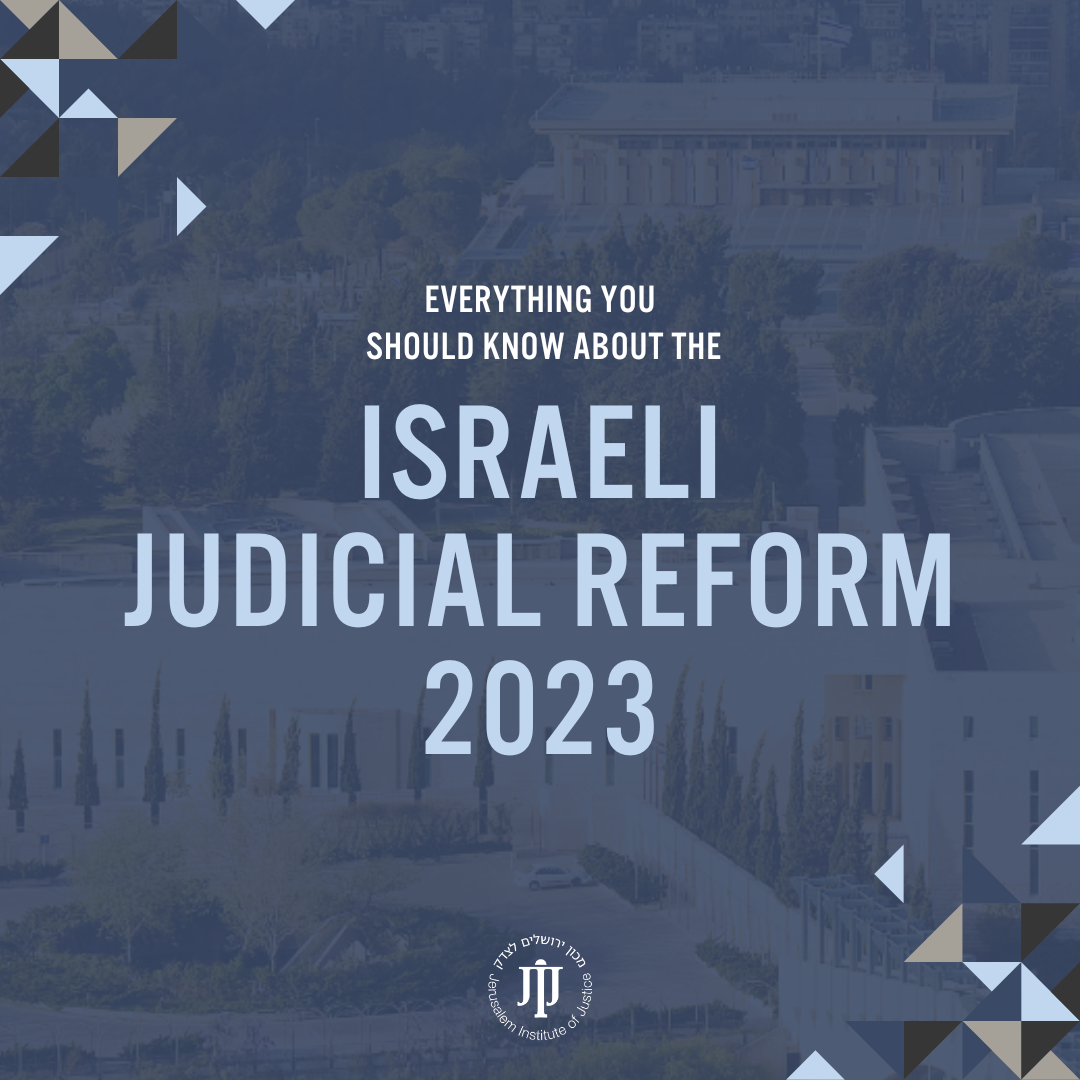 Everything you should know about the Israel Judicial Reform Jerusalem